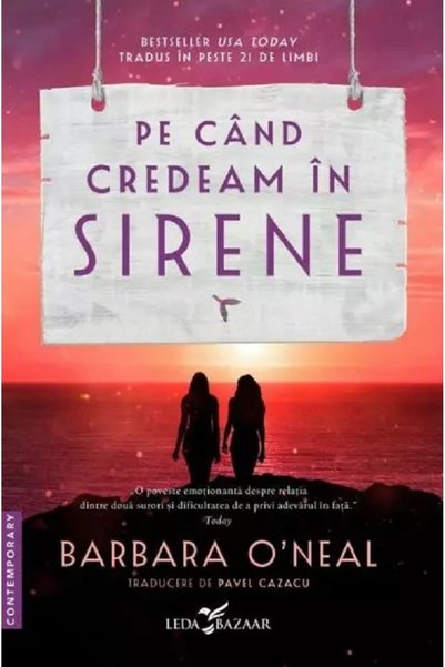 LEDA Pe cand credeam in sirene - Barbara O'Neal