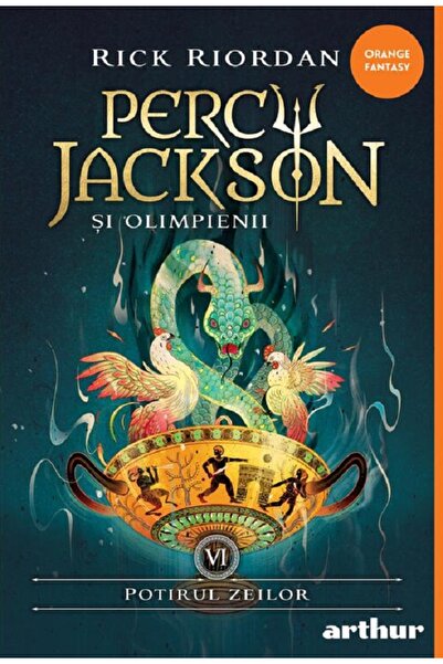 Grupul Editorial Art Potirul zeilor. Seria Percy Jackson si Olimpienii Vol.6 ...