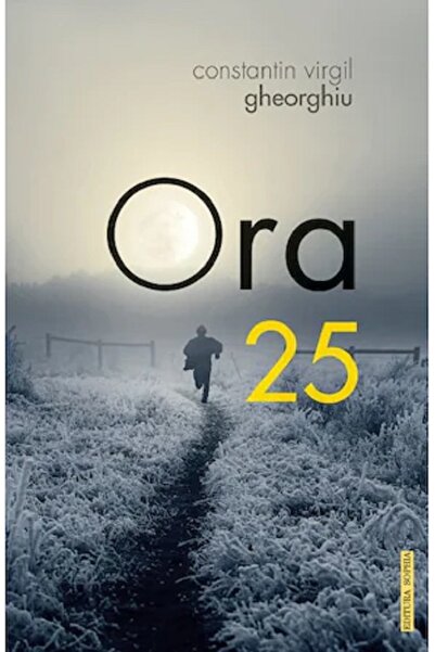 Editura Sophia Ora 25 - Constantin Virgil Gheorghiu