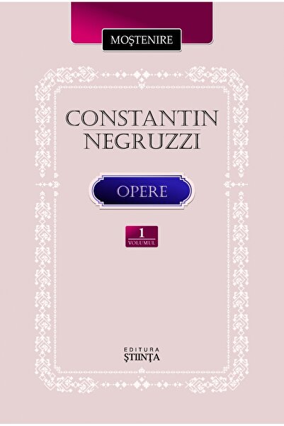 Stiinta Opere vol.1 - Constantin Negruzzi