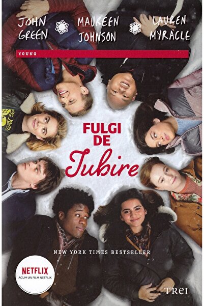 Trei Fulgi de iubire - John Green, Maureen Johnson, Lauren Myracle