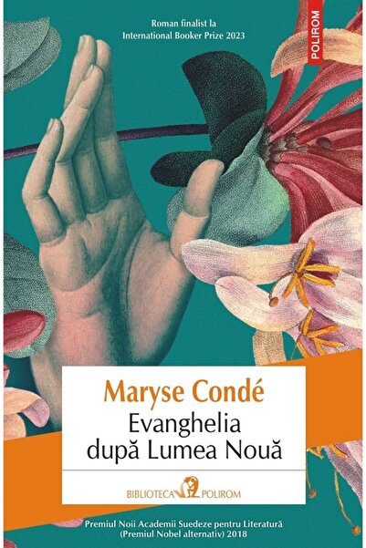 Polirom Evanghelia dupa Lumea Noua - Maryse Conde