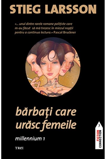 Trei Barbati care urasc femeile. Seria Millennium Vol.1 - Stieg Larsson