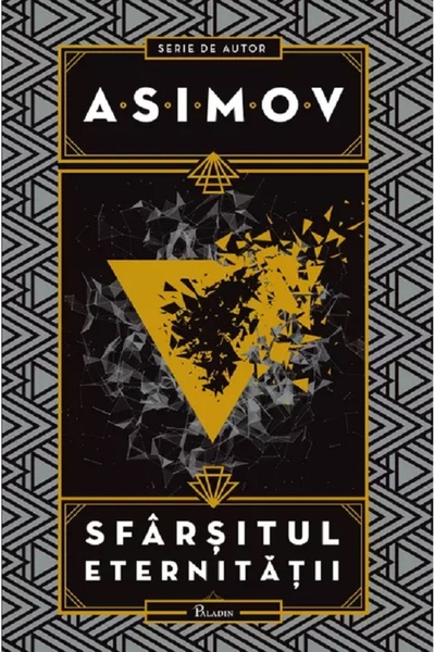 Paladin Sfarsitul eternitatii - Isaac Asimov