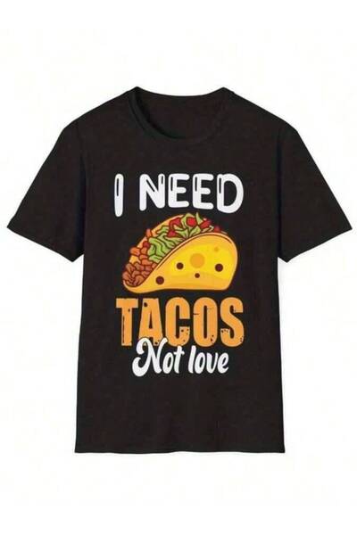 9JY Everyday Comfort | Men's I Need Tacos Not Love Graphic Tee - Funny Valent...
