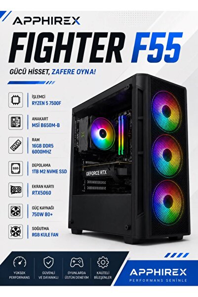 Apphirex FIGHTER F55 Ryzen 5 7500F 16GB DDR5 Ram 1TB M.2 SSD RTX5060 Oyuncu M...