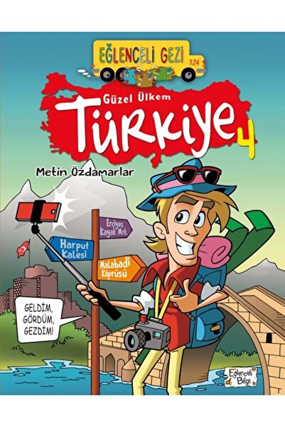 Timaş Çocuk EĞLENCELİ GEZİ - GÜZEL ÜLKEM TÜRKİYE 4 / METİN ÖZDAMARLAR