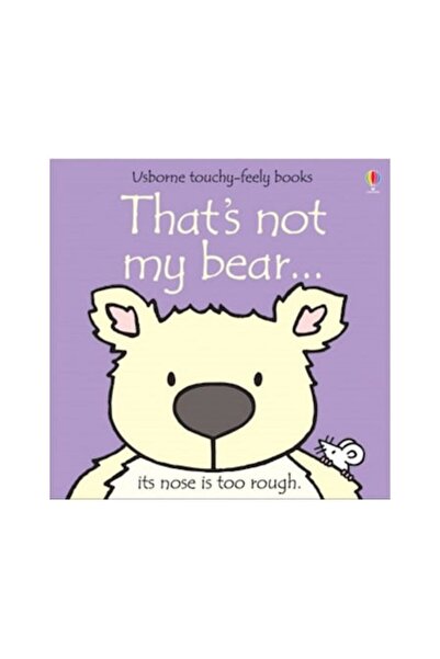 Usborne That's Not my bear..., Rachel Wells