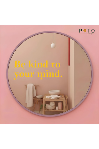 Pato Design ''Be kind to your mind.'' Sarı Ayna Etiket Sticker | 15 x 6 cm
