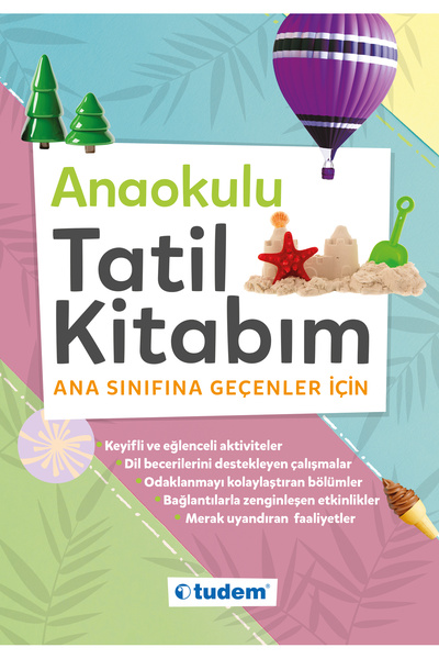 Tudem Yayınları Tudem Anasınıfına Geçenler Için Anaokulu Tatil Kitabı