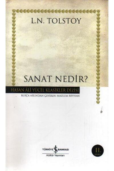TÜRKİYE İŞ BANKASI KÜLTÜR YAYINLARI Sanat Nedir (K.Kapak) LEV NİKOLAYEVİÇ TOL...