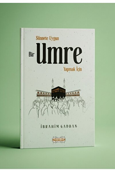 Neda Yayınları Sünnete Uygun Bir Umre Yapmak İçin