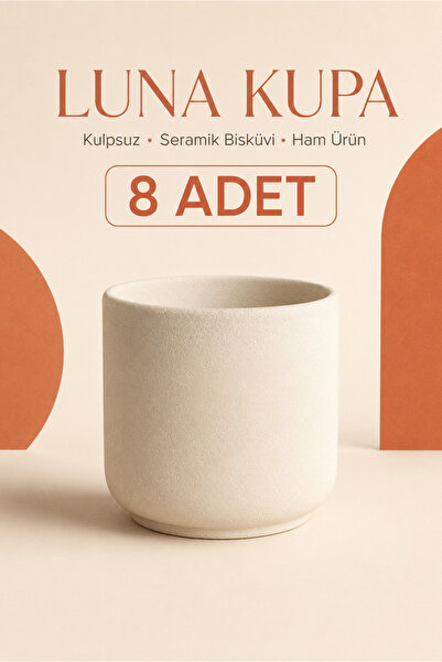 Ref-San Luna Kupa Kulpsuz - Seramik Bisküvi 8'li (Ham Ürün)