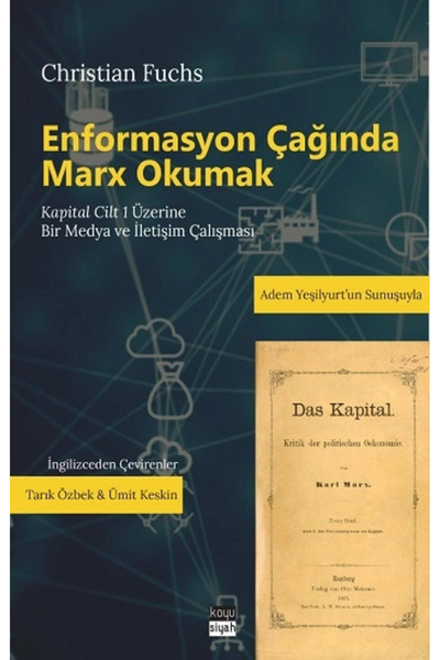 TÜRKİYE İŞ BANKASI KÜLTÜR YAYINLARI Enformasyon Çağında Marx Okumak - Koyusiy...