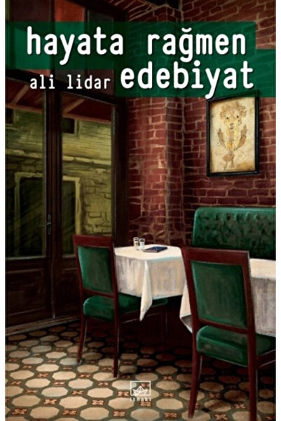 İthaki Yayınları Hayata Rağmen Edebiyat