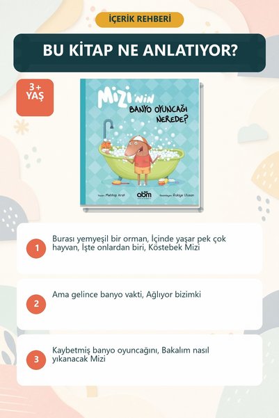 Abm Yayınevi Mizi'nin Banyo Oyuncağı Nerede? Illustrated Children's Storybook on Emotion Awareness for Ages 3+