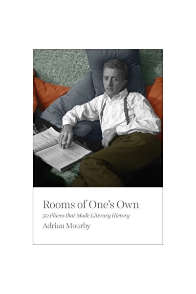 Icon Books Rooms of One's Own: 50 Places That Made Literary History