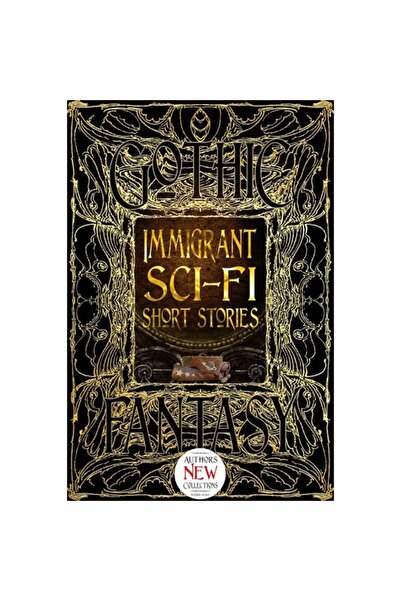 Flame Tree Immigrant Sci-Fi Short Stories (Gothic Fantasy Series)