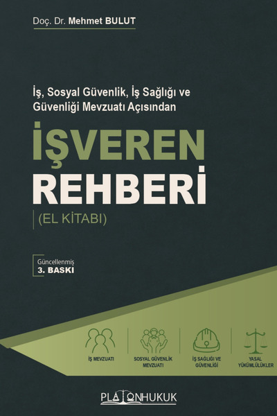 Genel Markalar İş, Sosyal Güvenlik, İş Sağlığı ve Güvenliği Mevzuatı Açısında...