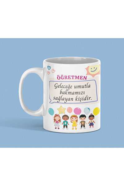 Öğretmenler Gününe Özel Geleceğe Umutla Baktıran Baskılı Hediyelik Ultra Beyaz Kupa Bardak