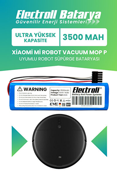 ELECTROLL Xiaomi Mi Robot Vacuum Mop P Uyumlu Batarya (ULTRA YÜKSEK KAPASİTE)...