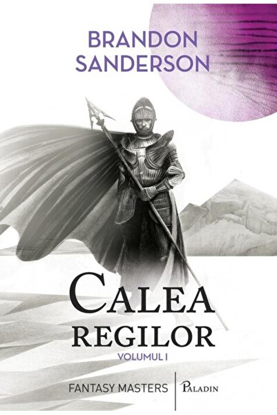 Editura Paladin Calea regilor (vol. 1)