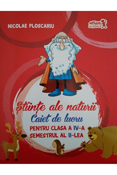 Art Klett Caiet de lucru Științe Clasa a IV-a Semestru II