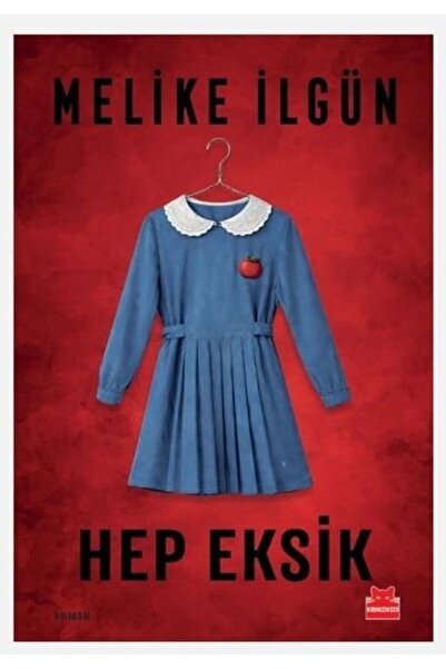Kırmızı Kedi Yayınları Hep Eksik