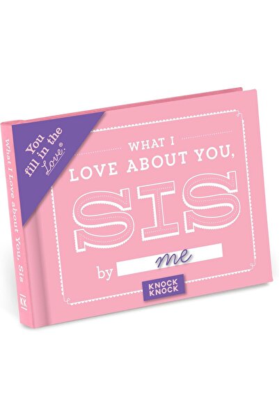 Knock Knock What I Love About You Sister Fill-in-the-Blank Gift Book, 4.5x3.2...