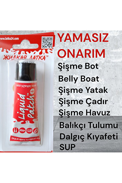 LİQUİD PATCH şişme bot yapıştırıcı şişme yatak yapıştırıcı şişme çadır yapışt...