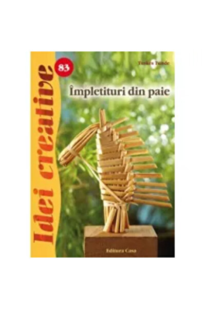 Editura Casa Impletituri din paie