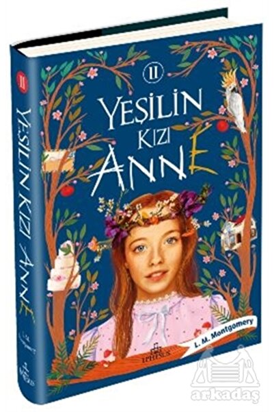 Ephesus Yayınları Yeşilin Kızı Anne 2 (Ciltli)