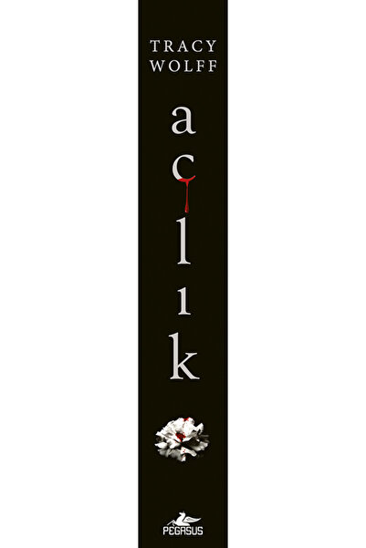 Pegasus Yayınları Açlık - Açlık Serisi 1. Kitap | Tracy Wolff