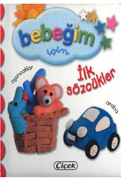 Çiçek Yayıncılık Bebeğim İçin İlk Sözcükler