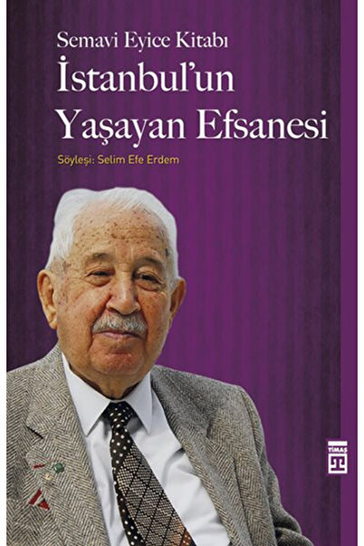 Timaş Yayınları İstanbul'un Yaşayan Efsanesi
