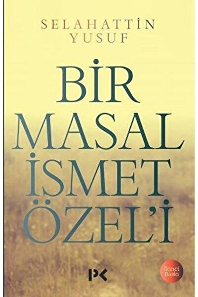 Profil Kitap Bir Masal İsmet Özeli
