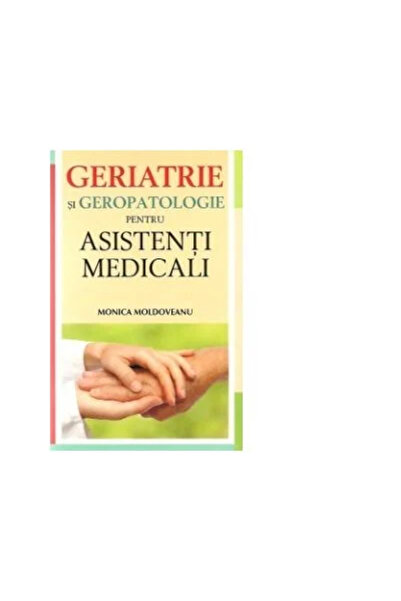 Editura All Geriatrie si geropatologie pentru asistenti medicali