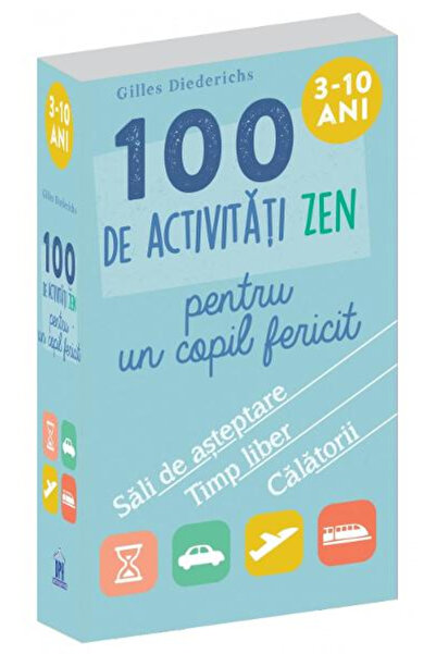 Editura DPH 100 de Activități Zen pentru un Copil Fericit, Gilles Diederichs ...