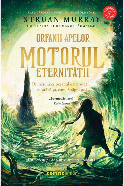 Editura Corint Orphans of the Waters. The Engine of Eternity, Struan Murray -...
