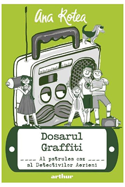 Editura Art Aerial Detectives #4: The Graffiti File, Ana Rotea - Art Publishi...