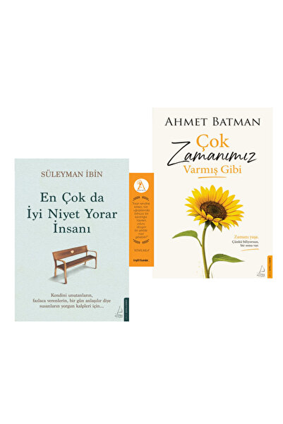 Destek Yayınları Çok Zamanımız Varmış Gibi/En Çok da İyi Niyet Yorar İnsanı/2...