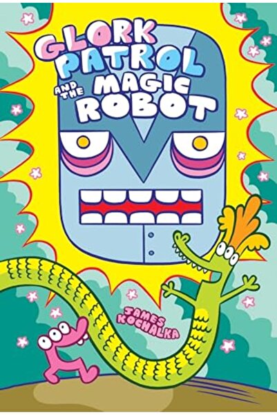 Penguin Random House Glork Patrol (الكتاب 3): Glork Patrol والروبوت السحري