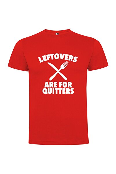 iLovePrints Leftovers Don't Quit Tshirt