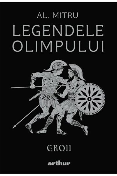 ARTHUR Legendele Olimpului: Eroii - Alexandru Mitru
