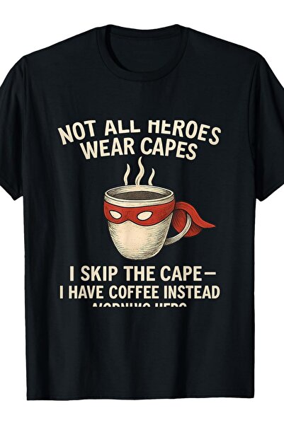 212Wear تي شيرت بتصميم مبتكر لمحبي القهوة بعبارة "I Skip The Cape I Have Coff...