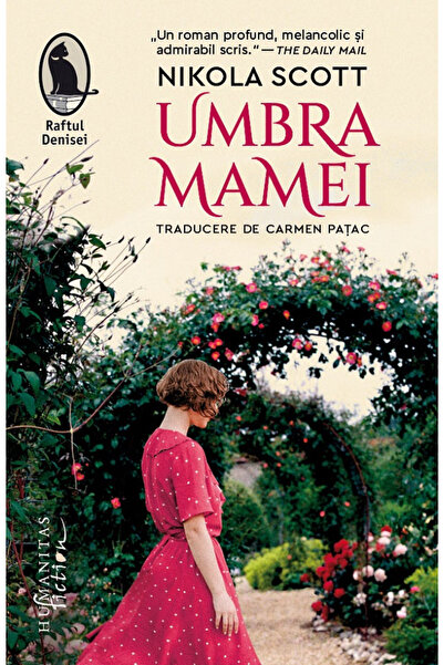 Editura Humanitas Fiction The Mother's Shadow, Nikola Scott - Humanitas Ficti...