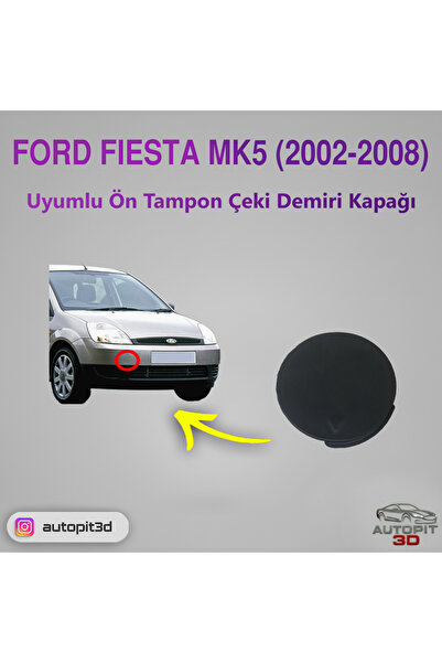 AutoPit 3D Ford Fiesta MK5 (2002-2008) Uyumlu Ön Tampon Çeki Demiri Kapağı