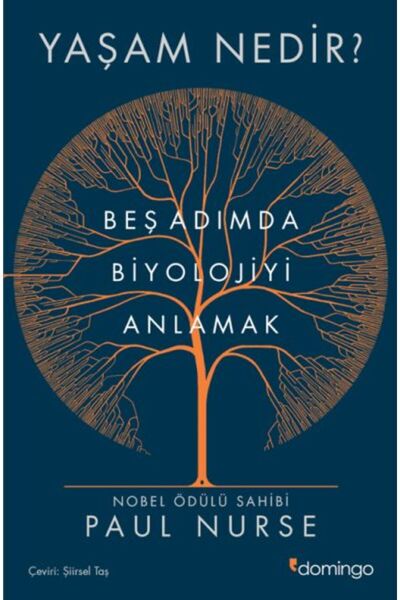 Domingo Yayınevi Yaşam Nedir Beş Adımda Biyolojiyi Anlamak PAUL NURSE