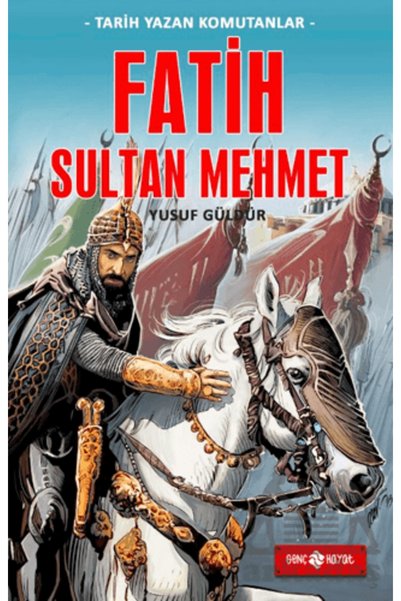 Genç Hayat Fatih Sultan Mehmet