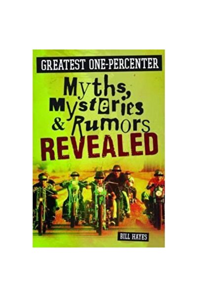 Motorbooks Cele mai mari mituri, mistere și bârfuri despre „One-Percenter” de...